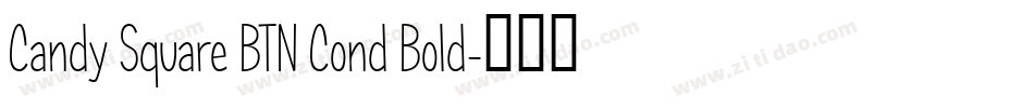 Candy Square BTN Cond Bold字体转换